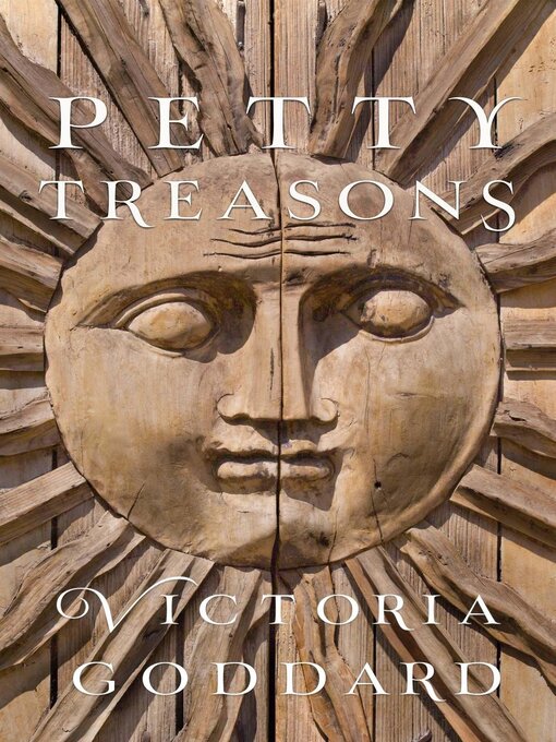 Title details for Petty Treasons by Victoria Goddard - Available